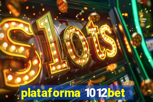 plataforma 1012bet